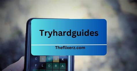 try hard guides|tryhardguides.com.